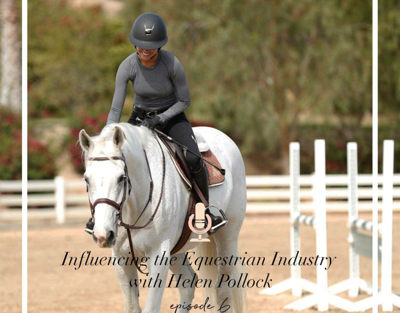 Influencing the Equestrian Industry with Helen Pollock