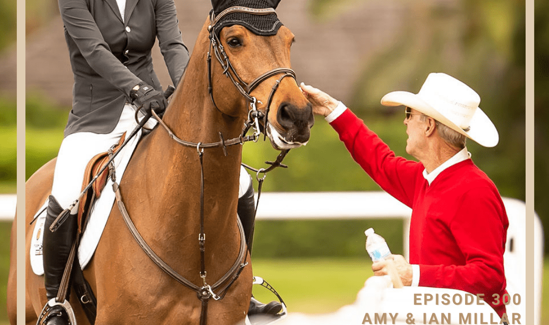 The WEF Series- A Father-Daughter Showjumping Relationship with Amy and Ian Millar