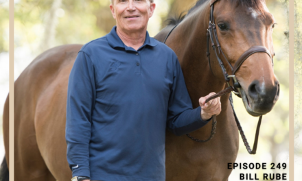 How Horses bring out the Best in People with Bill Rube