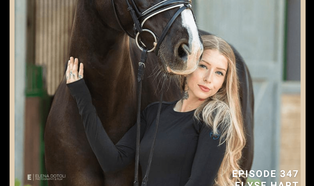 How the Influence of Horses Led to a Path of Sobriety with Elyse Hart