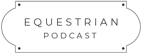 The Equestrian Podcast