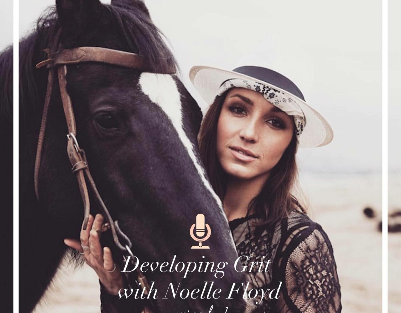 Developing Grit with Noelle Floyd